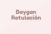 Baygan Rotulación