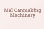 Mel Canmaking Machinery