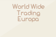 World Wide Trading Europa