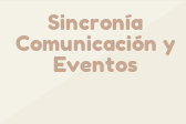 Sincronía Comunicación y Eventos