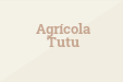 Agrícola Tutu
