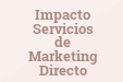Impacto Servicios de Marketing Directo
