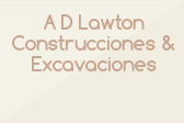 A D Lawton Construcciones & Excavaciones