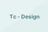 Tc-Design