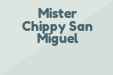 Mister Chippy San Miguel