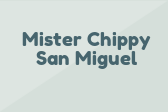 Mister Chippy San Miguel
