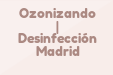 Ozonizando | Desinfección Madrid