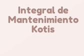 Integral de Mantenimiento Kotis