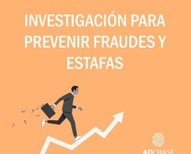 Prevención de fraudes y estafas. Abarcamos toda la geografía española, también trabajamos en el extranjero