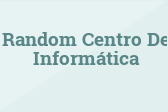 Random Centro De Informática
