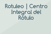 Rotuleo | Centro Integral del Rótulo