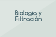 Biologia y Filtración