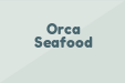 Orca Seafood