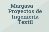Margasa - Proyectos de Ingeniería Textil