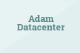 Adam Datacenter