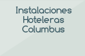 Instalaciones Hoteleras Columbus
