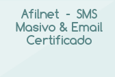 Afilnet - SMS Masivo & Email Certificado