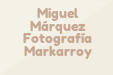 Miguel Márquez Fotografía Markarroy