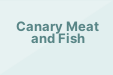 Canary Meat and Fish