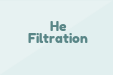 He Filtration