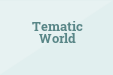 Tematic World