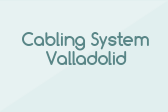 Cabling System Valladolid