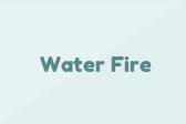 Water Fire