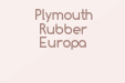 Plymouth Rubber Europa