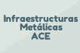 Infraestructuras Metálicas ACE