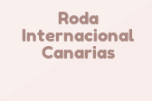 Roda Internacional Canarias