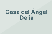 Casa del Ángel Delia