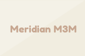Meridian M3M