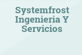 Systemfrost Ingenieria Y Servicios