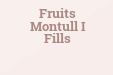 Fruits Montull I Fills