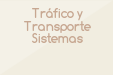 Tráfico y Transporte Sistemas