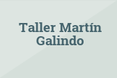 Taller Martín Galindo