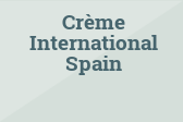 Crème International Spain
