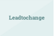 Leadtochange