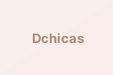 Dchicas