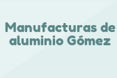 Manufacturas de aluminio Gómez