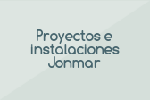 Proyectos e Instalaciones Jonmar