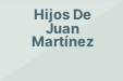 Hijos De Juan Martínez