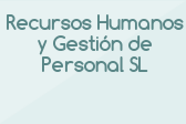 Recursos Humanos y Gestión de Personal SL