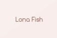 Lona Fish