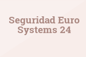 Seguridad Euro Systems 24