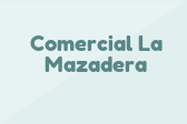 Comercial La Mazadera