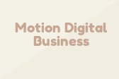 Motion Digital Business