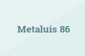 Metaluis 86