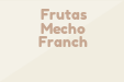 Frutas Mecho Franch