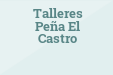 Talleres Peña El Castro